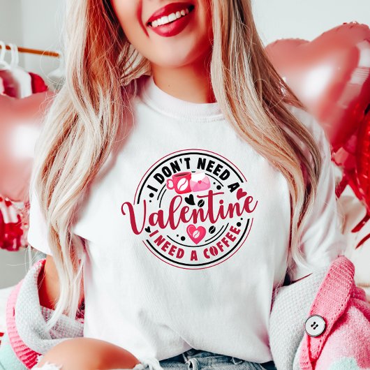 T-shirt Anti Valentine, Besoin de café