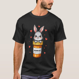 T-shirt Antidépresseur Lapin Mignon Drôle Santé Mentale De