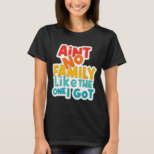 T-shirt Antiquité N'a Pas De Famille Comme Celle Que J'ai