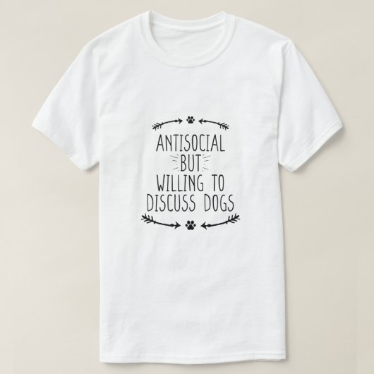 T-shirt Antisocial Mais Prêt À Discuter Des Chiens (Design devant)