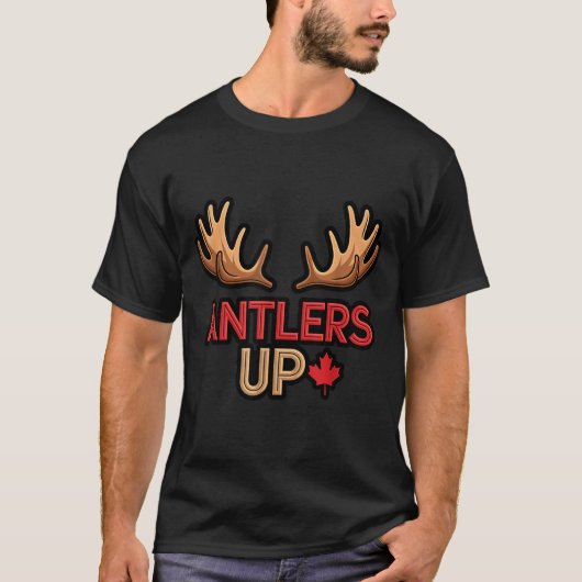 T-shirt Antlers Up Canadian Pride Funny Canada Flag Moose (Devant)