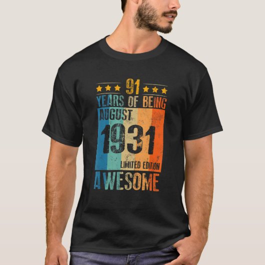 T-shirt Août 1931 91 Année D'Être Impressionnant (Devant)