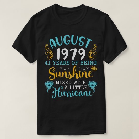 T-shirt Août 1979 Joyeux Anniversaire 41 Ans D'Être Sunsh (Design devant)