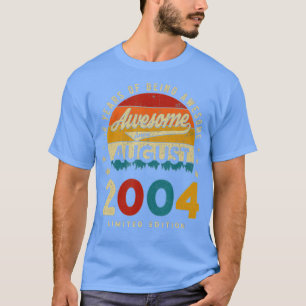 T-shirt Août 2004 Anniversaire 18 Ans D'Être Impressionnan
