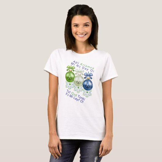 T-shirt Api Krismappes Mi Naw Day O! (Devant entier)