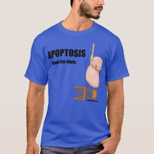 T-shirt Apoptosis Veille sensibiliser