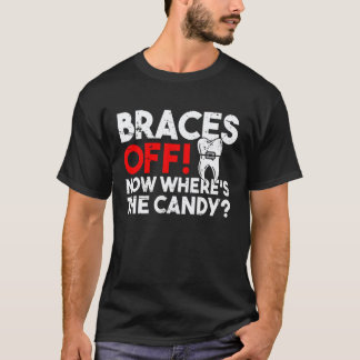 T-shirt Appareil Dentaire Terminé Où Est Le Dentiste Des D