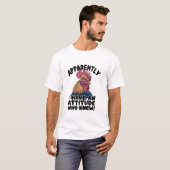 T-shirt Apparemment, J'Ai Un Problème D'Attitude (Devant entier)