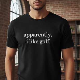T-shirt Apparemment j'aime le golf Drôle Sarcasique Golfeu