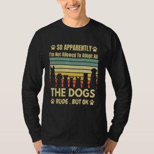 T-shirt Apparemment, je ne suis pas autorisé à adopter tou