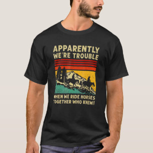 T-shirt Apparemment, nous avons du mal à faire un tour de 