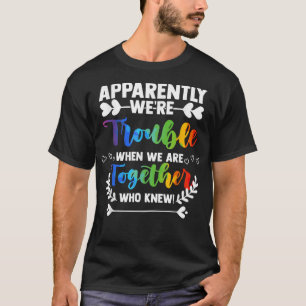 T-shirt Apparemment Nous Sommes Des Problèmes Ensemble Cra