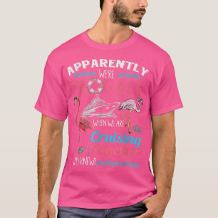 T-shirt Apparemment, nous sommes des problèmes quand nous