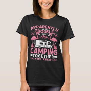 T-shirt Apparemment, Nous Sommes Difficiles En Camping RV