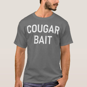T-shirt Appât Cougar Blagues drôles Sarcasme rétro