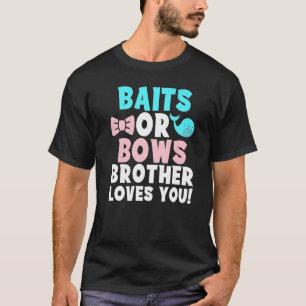 T-shirt Appâts Ou Arcs Frère T'aime Famille Révélation De