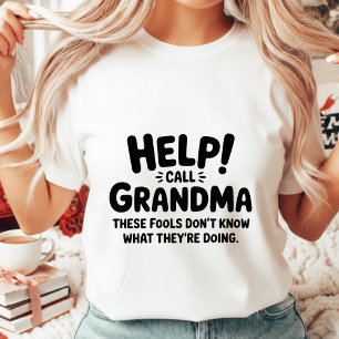 T-shirt Appel à l'aide drôle Mamie Cadeau pour femmes Gran
