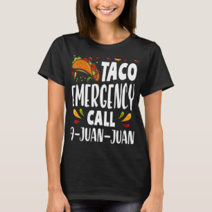T-shirt Appel d'urgence Taco 9 Juan Juan Tacos 2