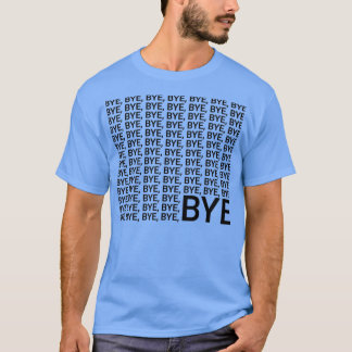 T-shirt Appel téléphonique irlandais Bye Bye Bye