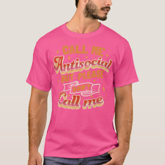 T-shirt Appelez-Moi Antisocial Mais S'Il Vous Plaît Ne M'A