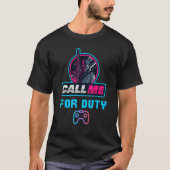 T-shirt Appelez-Moi En Devoir, Jeux De Console Arcade Gagn (Devant)