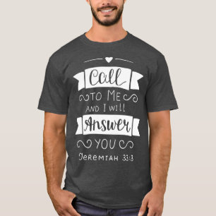 T-shirt Appelez-Moi Et Je Vous Répondrai Jeremiah 333 1