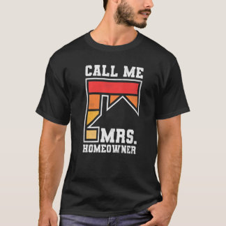T-shirt Appelez-moi Mme Homeowner Propriété Fête de réchau