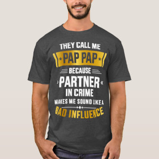 T-shirt Appelez-moi pap pap partenaire crime mauvaise infl