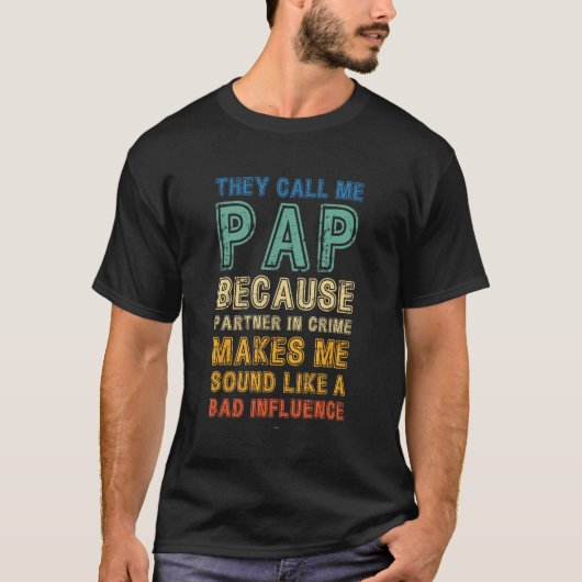T-shirt Appelez-Moi Pap Parce Que Partenaire Dans Le Crime (Devant)