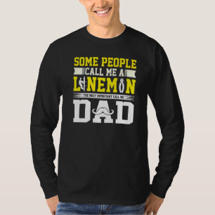 T-shirt Appelez-moi papa Lineman Daddy