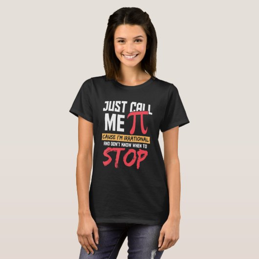 T-shirt Appelez-Moi Pi Cause Irrationnelle Happy Pi Day Fu (Devant entier)