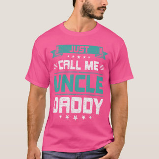 T-shirt Appelez-moi simplement Oncle Papa Oncle famille vi