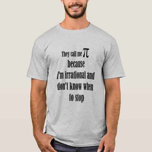 T-shirt Appelez-moi Symbole Pi Citation Irrationnelle Fun (Devant)