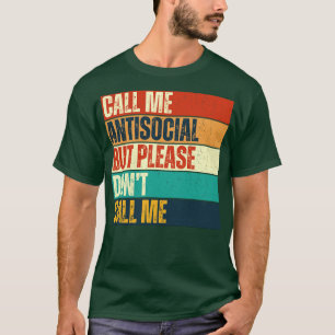 T-shirt Appelle-moi Antisocial mais s'il te plaît ne m'app