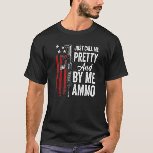 T-shirt Appelle-Moi Jolie Et Achète-Moi Ammo Ar15 Femmes