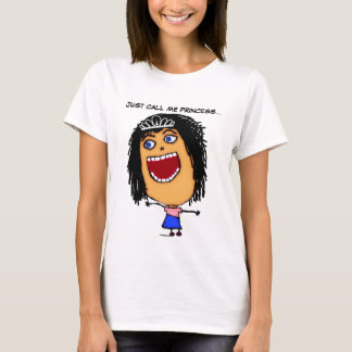 T-shirt Appelle-moi juste Princesse Cartoon