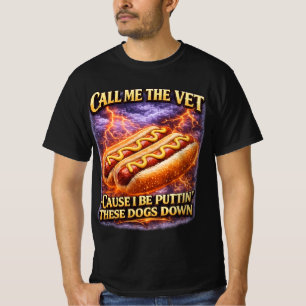 T-shirt Appellez-Moi Le Vétérinaire Hot Dog Drôle De Mème