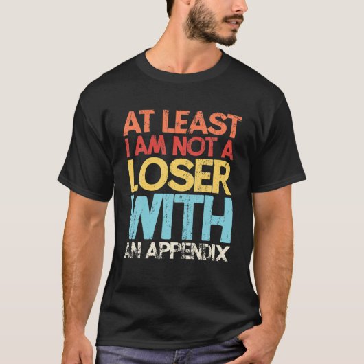 T-shirt Appendix Surgery Funny Removal Appendectomy Append (Devant)