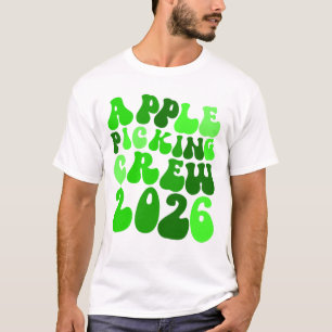 T-shirt Apple Picking Crew 2026 Orchard Apple Picking Crew