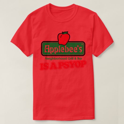 T-shirt Applebees Est Un Psyop (Design devant)