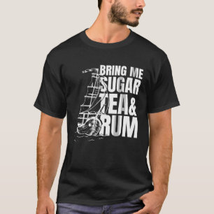 T-shirt Apporte-moi du thé sucré et du rhum Hommage à un