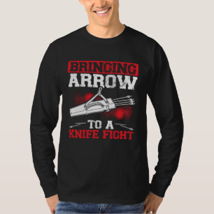 T-shirt Apporter des flèches à un combat au couteau Arc à