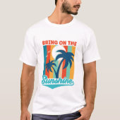 T-shirt Apportez Le Soleil - Été (Devant)