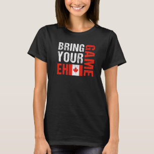 T-shirt Apportez votre Eh Jeu Canadian Flag Canada Pride