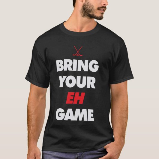 T-shirt Apportez votre jeu Eh (Devant)