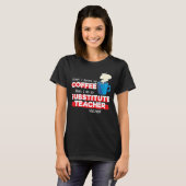 T-shirt Appréciation de l'enseignant et du café de remplac (Devant entier)