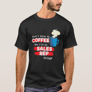 T-shirt Appréciation du représentant commercial et du café