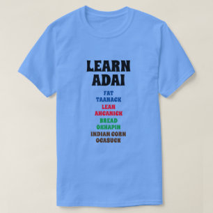 T-shirt Apprendre Adai - Graisse, Lean, Pain, Corn Indien