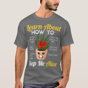 T-shirt Apprendre Comment Garder Les Succulents Vivants -