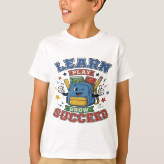 T-shirt Apprendre Jouer Grandir Réussir - Retour à l'école